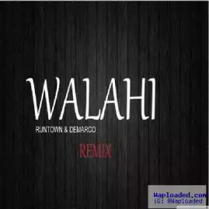 Runtown - Walahi (Remix) ft. Demarco